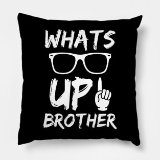 Funny Sketch Streamer Whats Up Brother Pillow