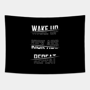 Wake Up Kick Ass Repeat - BlackWhite Tapestry