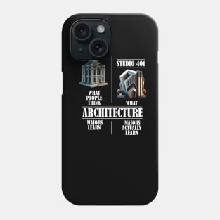 Architecture Major Joke - Studio Class Phone Case