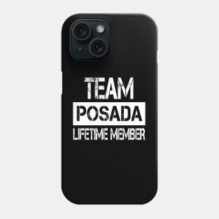 Posada Name Team Posada Lifetime Member Phone Case