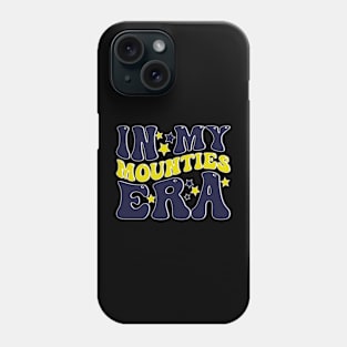 in my mounties era Phone Case