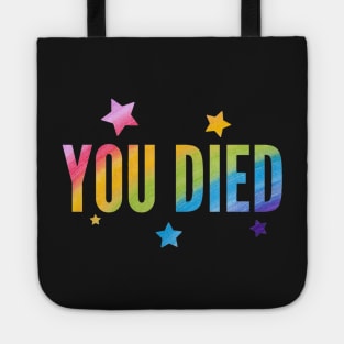 You died - Rainbow Tote