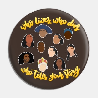 Who lives, who dies, who tells your story Hamilton silhouettes Pin