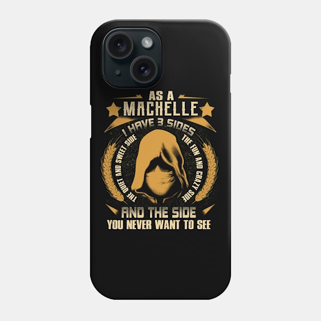 Machelle - I Have 3 Sides You Never Want to See Phone Case by Cave Store