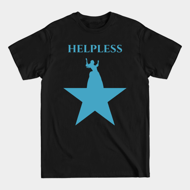 Discover Eliza - Helpless - Hamilton - T-Shirt