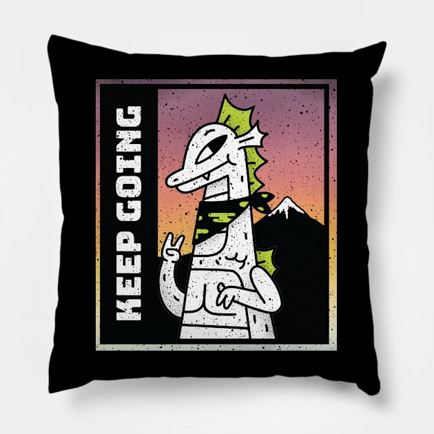 Inspirational Kaiju: Gigantis says keep going! Pillow by Perpetual Brunch