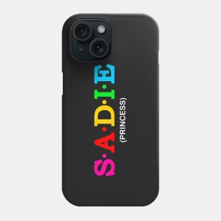 Sadie - Princess. Phone Case