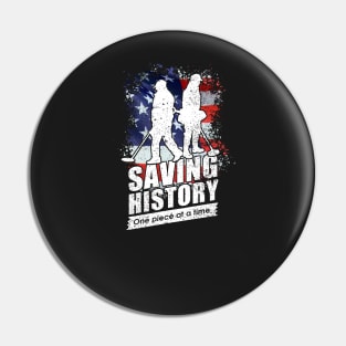 Saving for history, metal detecting apparel & gift ideas Pin