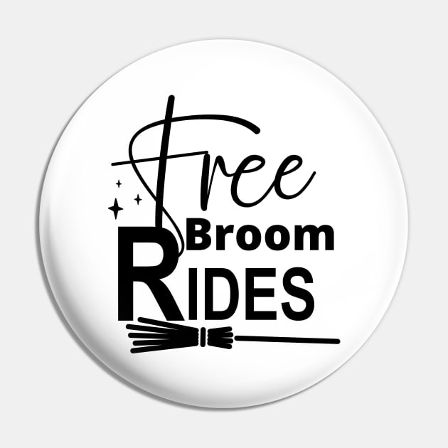 Free Broom Rides. Funny Halloween Design. Witches. Pin by That Cheeky Tee