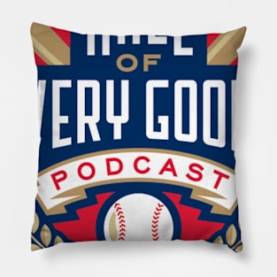 The Hall of Very Good Podcast Pillow