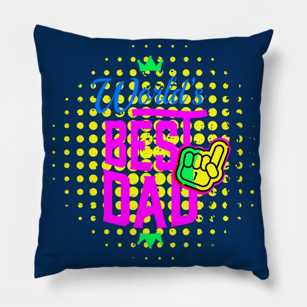 Colorful 1 World's Best Dad Pillow by O.M design