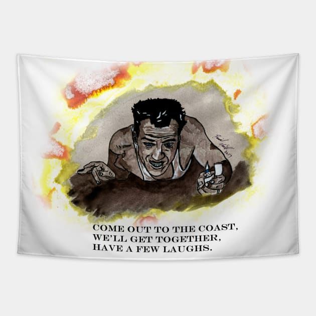 Die Hard with quote Tapestry by BladeAvenger