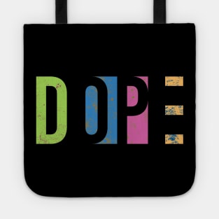 Dope Tote