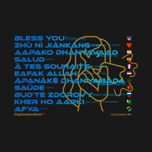 BLESS YOU: Say ¿Qué? Top Ten Spoken (World) T-Shirt