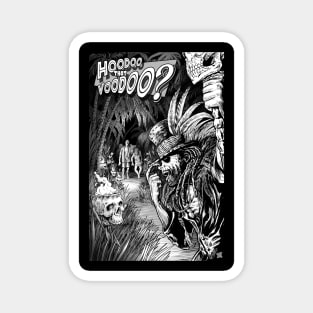 Hoodoo that Voodoo Magnet