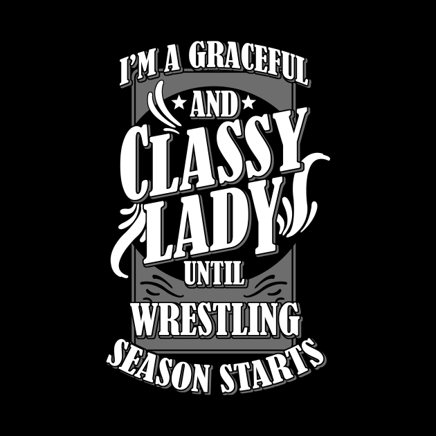 Classy Lady Wrestling Fan by PattisonAvePhanatics