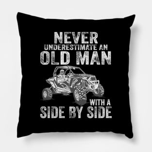 Never Underestimate An Old With A Side By Side Pillow