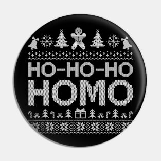 Ho-Ho-Ho Ugly. Homo Merry Christmas. Gay Christmas. Ugly Christmas Gift Pin