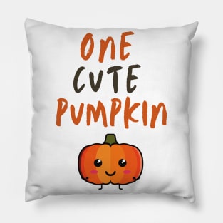 One Cute Pumpkin. Perfect First Halloween Costume. Pillow