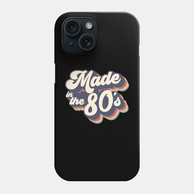 made in the 80s Phone Case by The Tee Tree