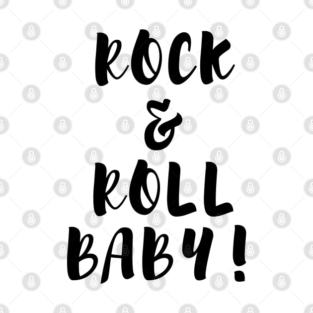 Rock & Roll Baby! by LegitHooligan