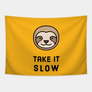 Take it slow Tapestry