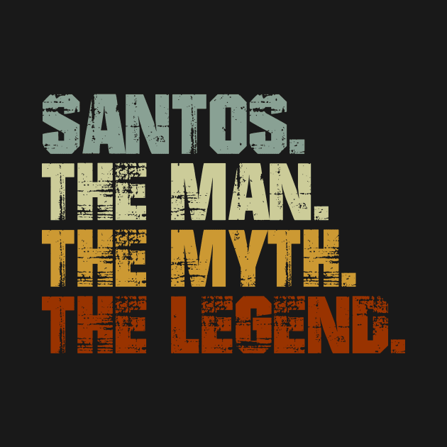 Santos The Man The Myth The Legend by designbym