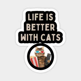 Life is better with cats Magnet