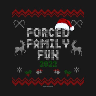 Forced Family Fun T-Shirt