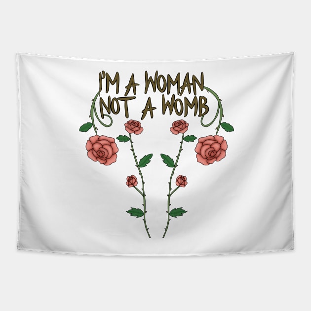 I'm a woman not a womb Tapestry by Becky-Marie