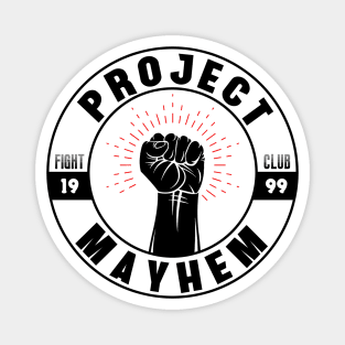 Project Mayhem 1999 Magnet