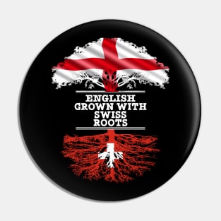 English Grown With Swiss Roots - Gift for Swiss With Roots From Switzerland Pin