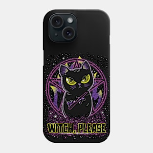 Witch, please. Phone Case