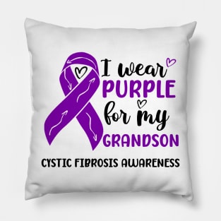 I Wear Purple For My Grandson Cystic Fibrosis Awareness Pillow