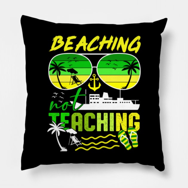 Beaching Not Teaching Pillow by GreenCraft