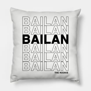 Bailan Ship From The Rookie (Black Text) Pillow