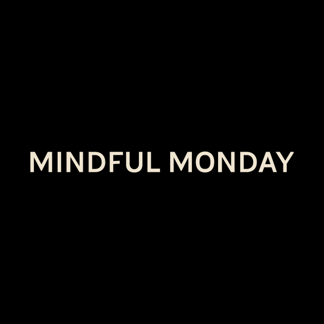 Mindful Monday On This Day Perfect Day by TV Dinners