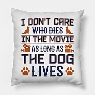 The Dog Lives Pillow