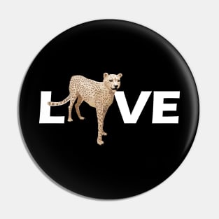 Cheetah - I love cheetah Pin