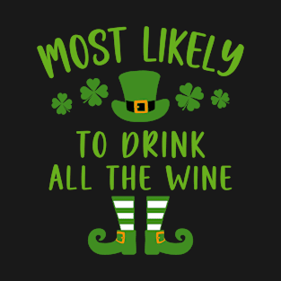 Most Likely To St Patrick's Day T-Shirt