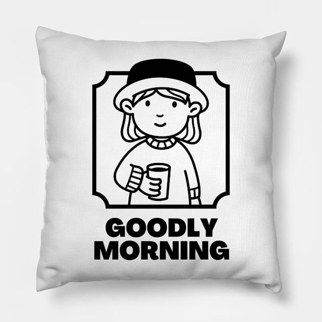 "Goodly Morning", early birds have a good morning at the sunrise Pillow by TheQuoteShop
