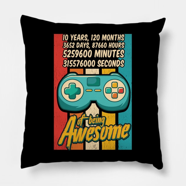10 Years Of Being Awesome - Amazing 10th Birthday Pillow by 365inspiracji