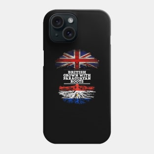 British Grown With Paraguayan Roots - Gift for Paraguayan With Roots From Paraguay Phone Case