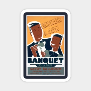 Restored Vintage WPA Poster: Father and Son Banquet Magnet