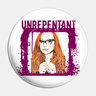 Unrepentant Geraldines Pin