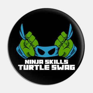 Ninja Skills Turtle Swag Pin