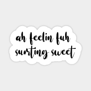 AH FEELIN FUH SUMTING SWEET - IN BLACK - FETERS AND LIMERS – CARIBBEAN EVENT DJ GEAR Magnet