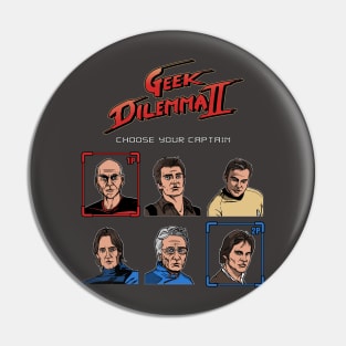 Geek Dilemma II Pin