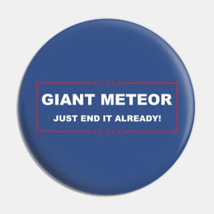 giant meteor Pin