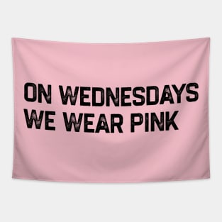 On Wednesdays We Wear Pink Tapestry